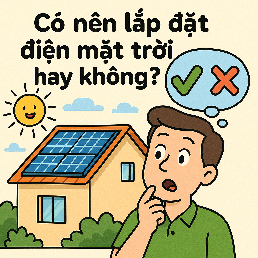 có nên lắp đặt điện mặt trời không